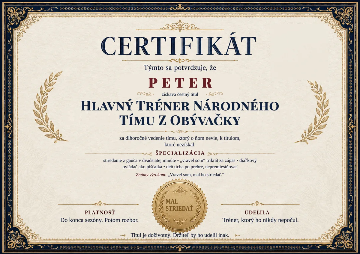Ukážka certifikátu pre trénera z gauča: HLAVNÝ TRÉNER NÁRODNÉHO TÍMU Z OBÝVAČKY